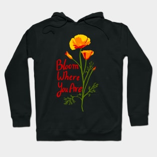 Bloom Where You Are Poppy Hoodie